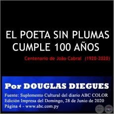 EL POETA SIN PLUMAS CUMPLE 100 AÑOS - Por DOUGLAS DIEGUES - Domingo, 28 de Junio de 2020